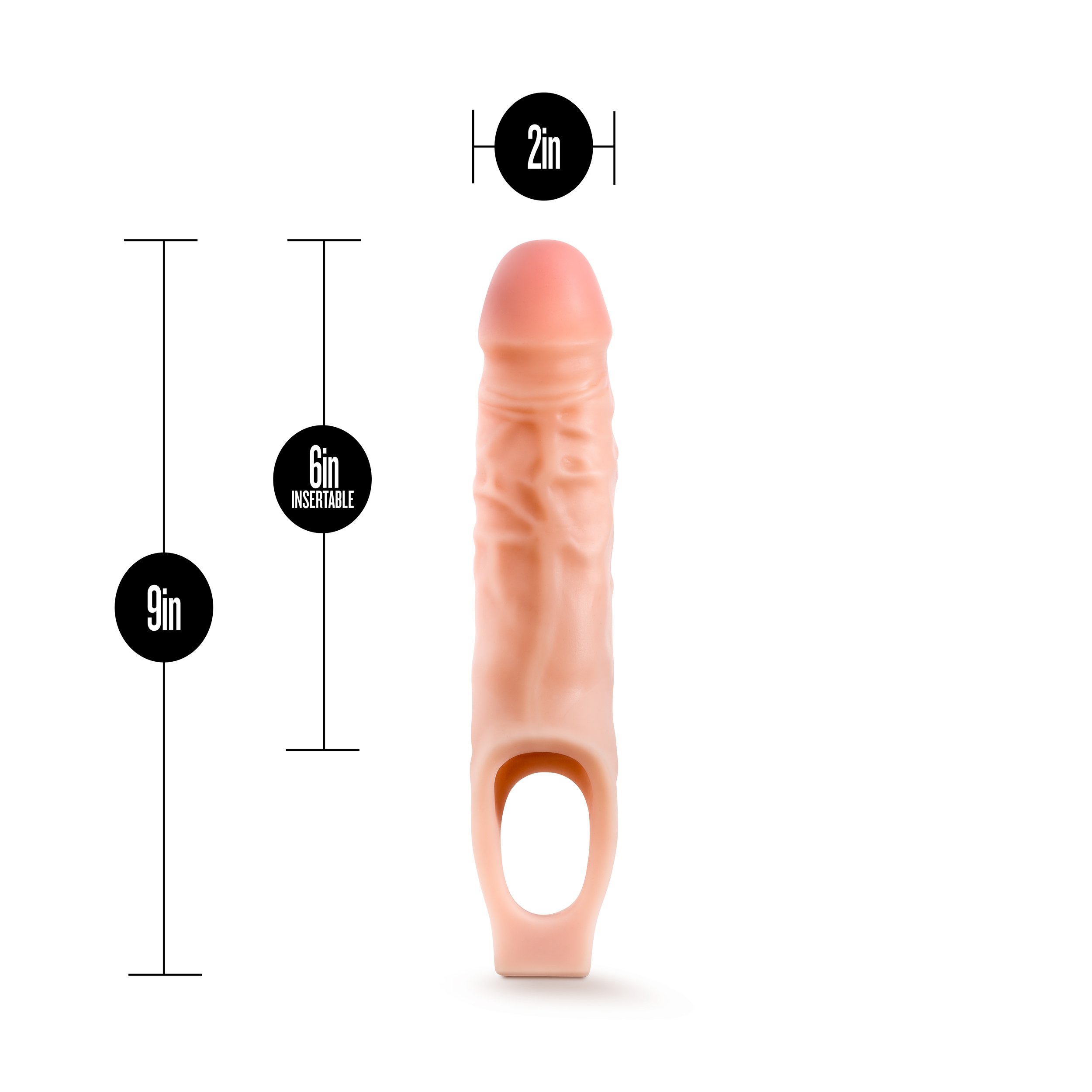 but bigger. The internal ribbing creates suction that holds the sheath securely on and delivers extra sensation to the wearer. Just insert your penis into the Performance 9 Sheath and then slide your testicles through the ball strap. This girthy sheath is perfect for extending your playtime. Made of premium TPE