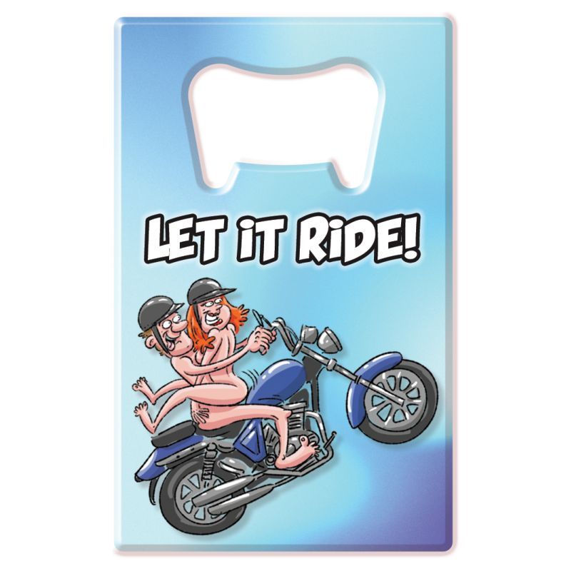 <p>Open your bottles in style with your new funky Let It Ride Bottle Opener.</p>
